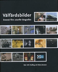 Välfärdsbilder : svensk film utanför biografen