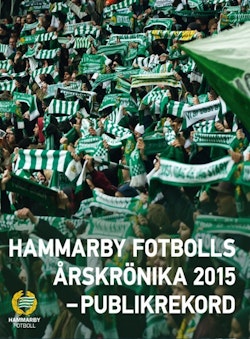 Hammarby Fotbolls Årskrönika 2015 : publiktriumfen