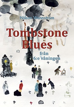 Tombstone Blues från 6:e våningen