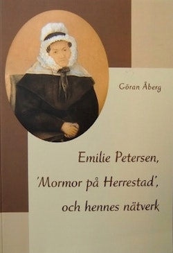 Emilie Petersen, 'Mormor på Herrestad', och hennes nätverk