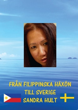 Från filippinska häxön till Sverige