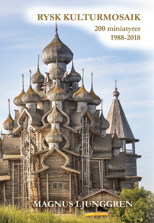 Rysk kulturmosaik. 200 miniatyrer 1988 - 2018