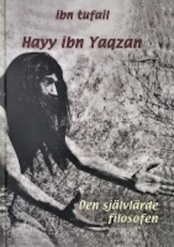 Hayy ibn Yaqzan: Den självlärde filosofen