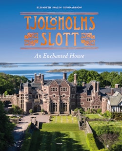 Tjolöholms slott : an enchanted house