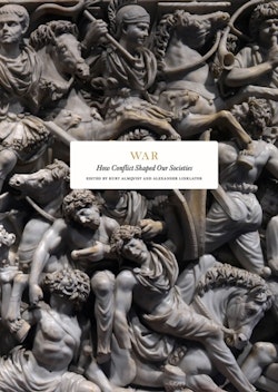 War : how conflict shaped our societies