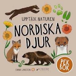 Upptäck naturen nordiska djur - Pekbok!