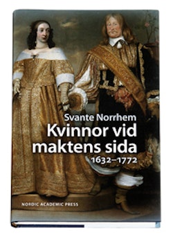 Kvinnor vid maktens sida 1632-1772