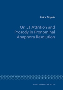 On L1 Attrition and Prosody in Pronominal Anaphora Resolution