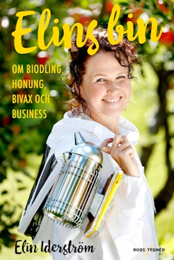 Elins bin : om biodling, honung, bivax och business