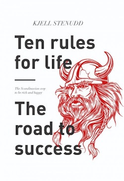 Ten rules for life : the road to success