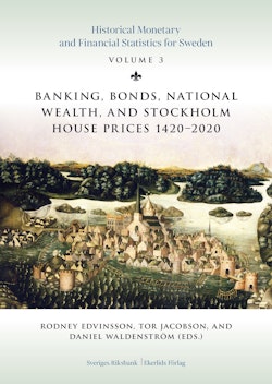 Historical Monetary and Financial statistics for Sweden. Volume 3