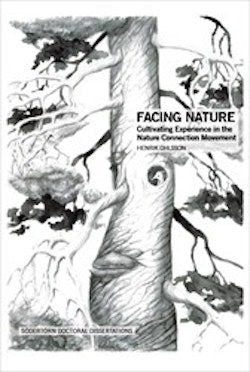 Facing Nature : Cultivating Experience in the Nature Connection Movement