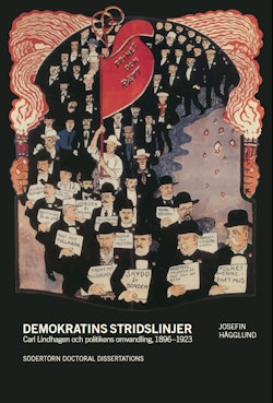 Demokratins stridslinjer :  Carl Lindhagen och politikens omvandling, 1896–1923