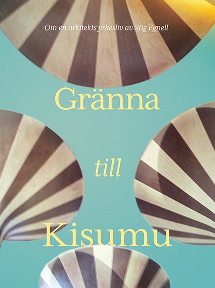 Gränna till Kisumu