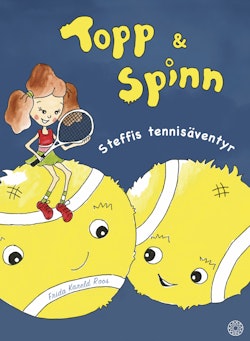 Topp & Spinn : Steffis tennisäventyr