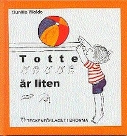 Totte är liten : barnbok med tecken för hörande barn