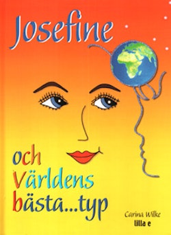 Josefine och världens bästa...typ