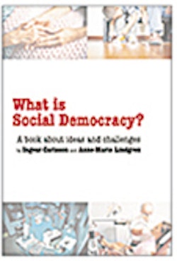 What is social democracy? : A book about ideas and challenges