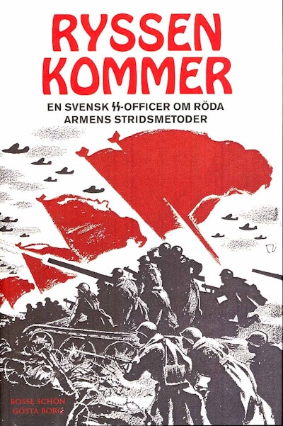 Ryssen kommer : en svensk SS-officer om röda armens stridsmetoder