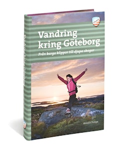 Vandring kring Göteborg : från karga klippor till djupa skogar