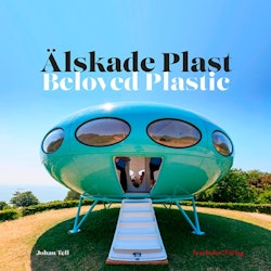 Älskade Plast / Beloved Plastic