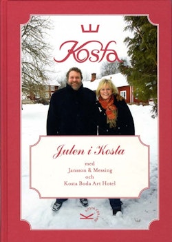 Julen i Kosta med Jansson & Messing och Kosta Boda Art Hotell