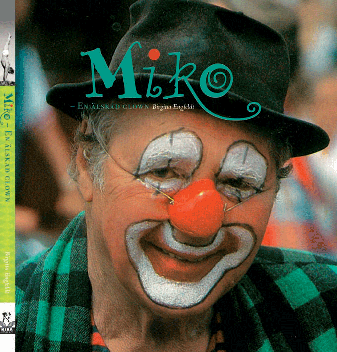 MIKO : en älskad clown