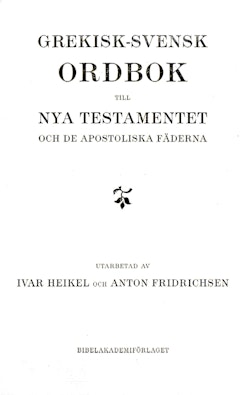 Grekisk-svensk ordbok till Nya testamentet och de apostoliska fäderna