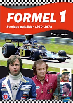 Formel 1 : sveriges guldålder 1970-1978