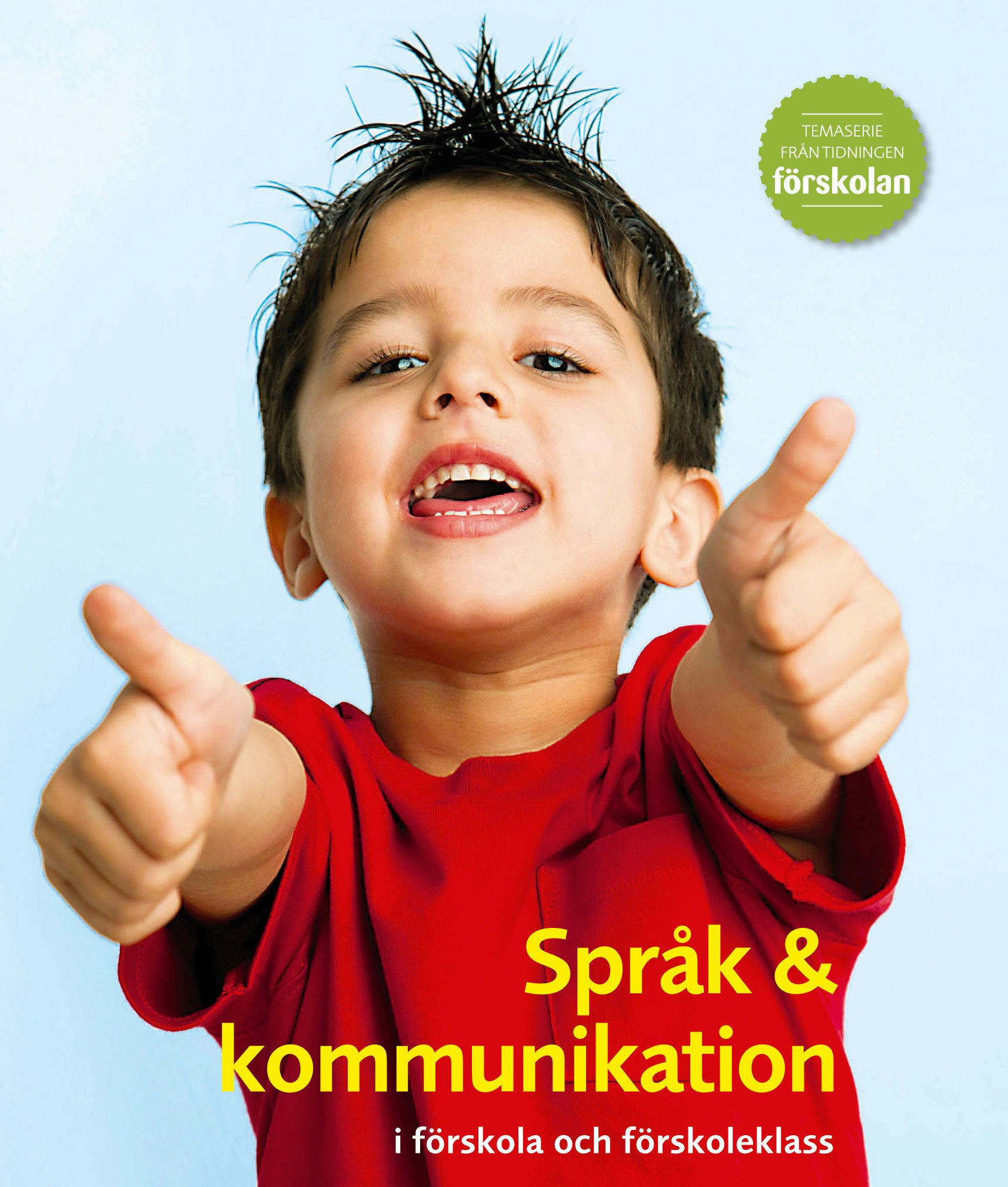 Språk & kommunikation i förskola och förskoleklass