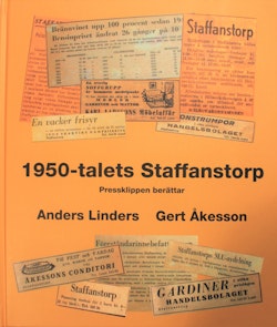 1950-talets Staffanstorp - pressklippen berättar