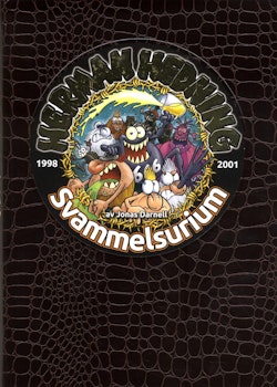Herman Hedning. 1998-2003 Svammelsurium