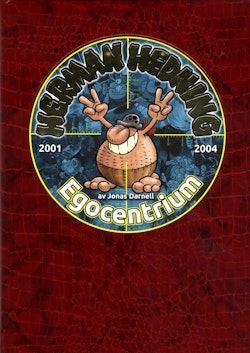 Herman Hedning 2001-2004 Egocentrium