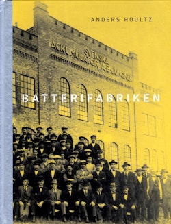 Batterifabriken : en uthållig kraftkälla i Oskarshamn
