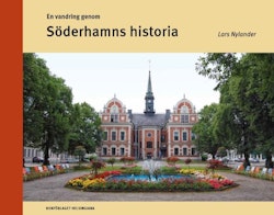 En vandring genom Söderhamns historia
