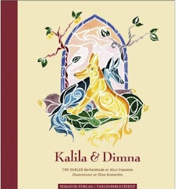 Kalila & Dimna : tre fabler