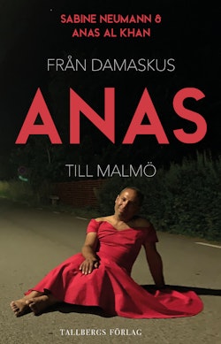 Anas : från Damaskus till Malmö