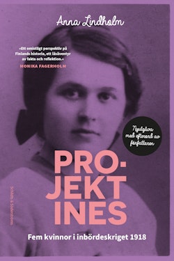 Projekt Ines : fem kvinnor i inbördeskriget 1918